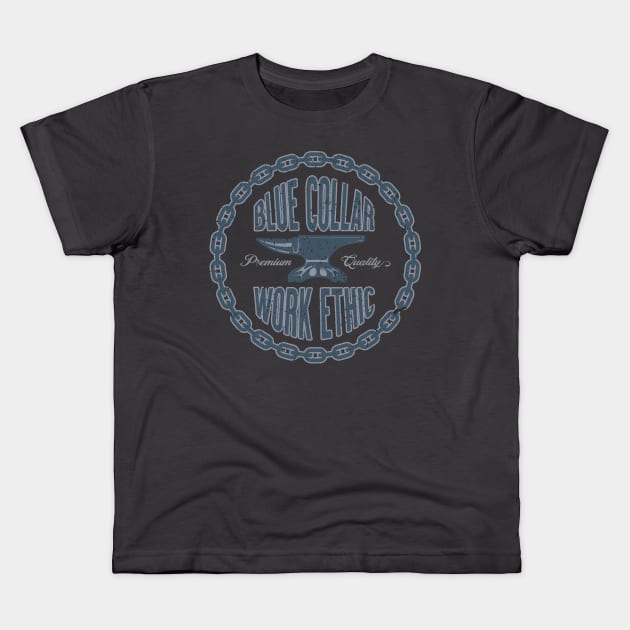 Blue Collar Work Ethic Kids T-Shirt by SOURTOOF CREATIVE